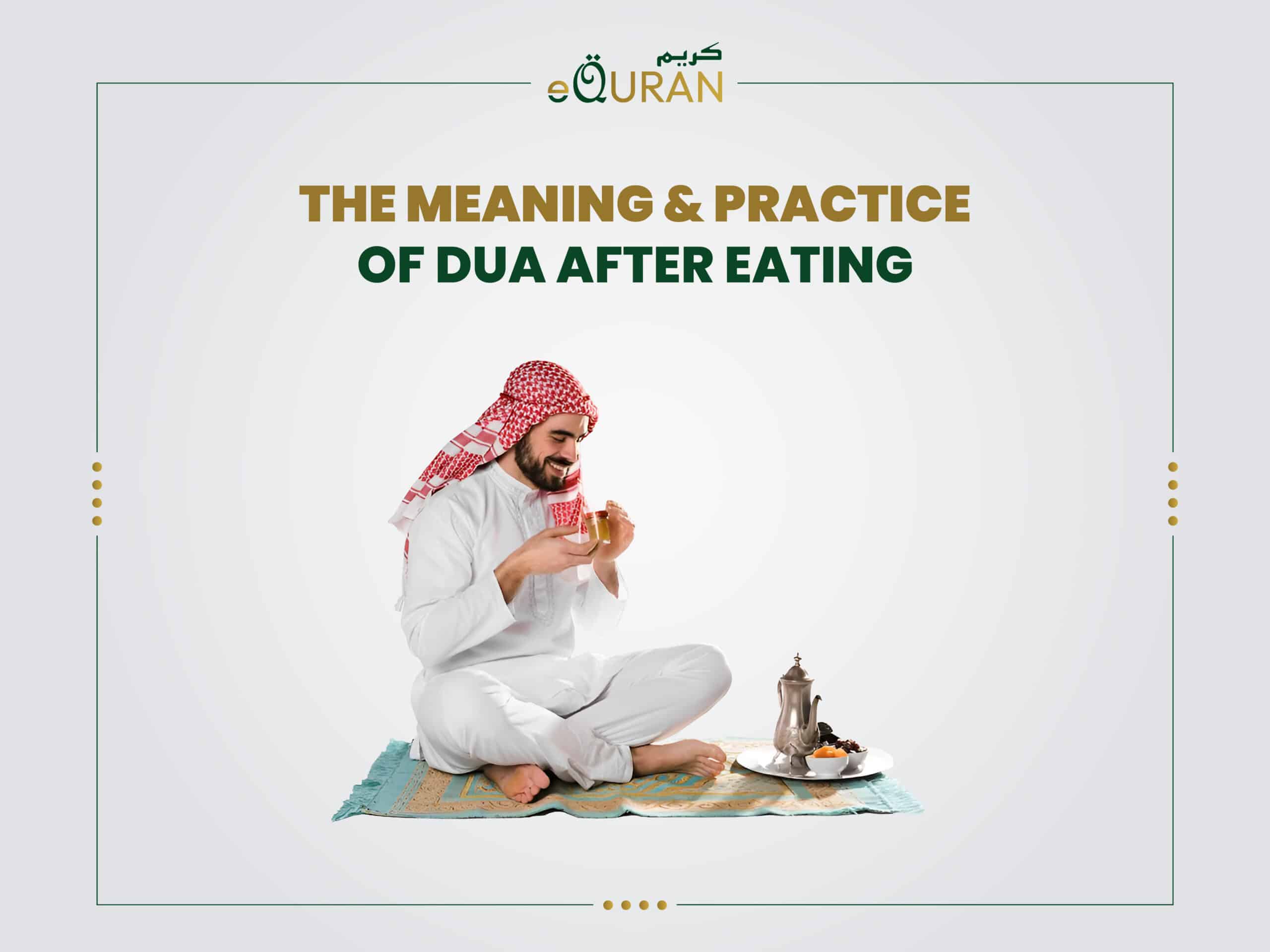 The Meaning and Practice of Dua after Eating